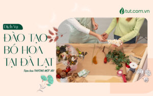 Khóa học bó hoa Đà Lạt